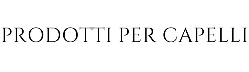 Prodotti Per Capelli