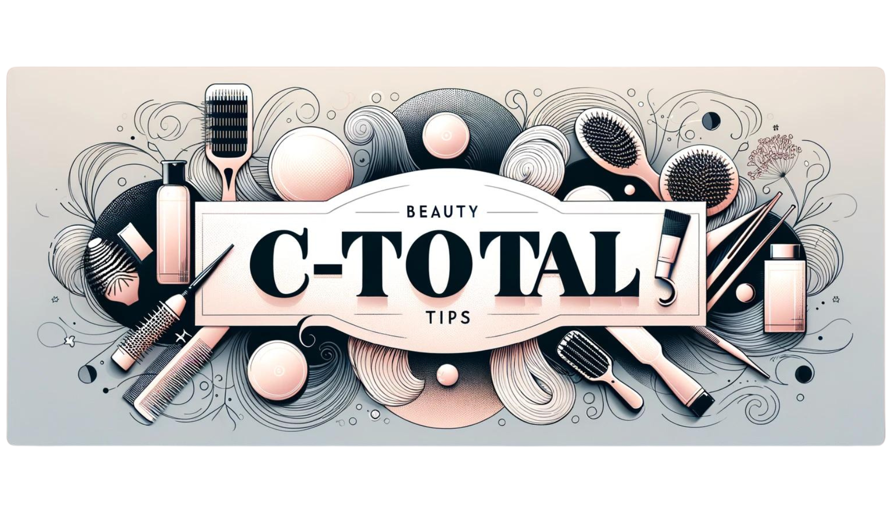 c-total hair tips tricks blog